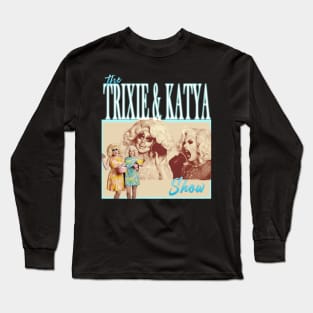 Vintage Trixie and Katya 90s Retro Long Sleeve T-Shirt